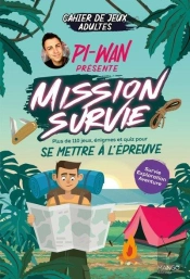 Cahier De Jeux - Mission Survie Plus De 100 Jeux Pour S'Amuser Avec Pi-Wan Rebus, Mots Croises, Text
