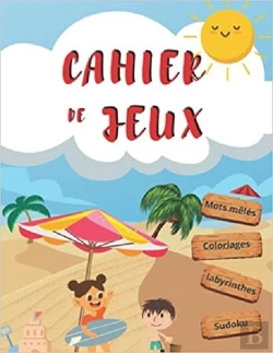 Bertrand.pt - Cahier De Jeux - Mots Meles  Coloriages  Labyrinthes  Sudoku - Aidez Son Enfant A Se Developper A