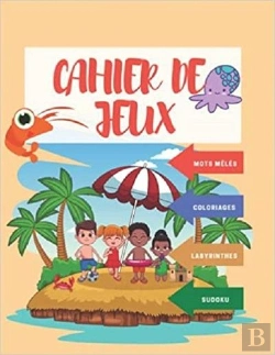 Bertrand.pt - Cahier De Jeux - Mots Meles  Coloriages  Labyrinthes  Sudoku - Aidez Son Enfant A Se Developper A