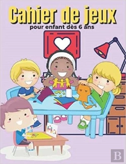 Bertrand.pt - Cahier De Jeux Pour Enfant Des 6 Ans - 217 Pages De Jeux Coloriages  Mots Meles  Sodoku & Labyrint