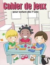 Cahier De Jeux Pour Enfant Des 7 Ans - Coloriages  Mots Meles  Sodoku & Labyrinthes