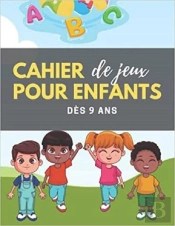 Cahier De Jeux Pour Enfant Des 9 Ans - Coloriages  Mots Meles  Sodoku & Labyrinthes