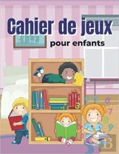 Cahier De Jeux Pour Enfants - Livre De Jeux Pour Enfants Avec Les Activites ; Coloriages  Mots Mele