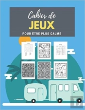 Cahier De Jeux Pour Etre Plus Calme - Mots Meles  Coloriages  Labyrinthes  Sudoku