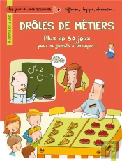 Cahier De Jeux Pour Les Vacances - Les Metiers