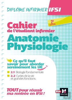 Bertrand.pt - Cahier De L'Étudiant Infirmier ; Anatomie, Physiologie