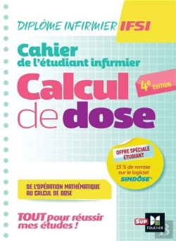 Bertrand.pt - Cahier De L'Etudiant Infirmier - Calcul De Doses - Dei - 4e Edition - Revision Et Entrainement
