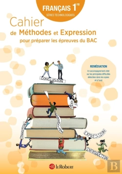 Bertrand.pt - Cahier De Méthodes Et Expression Pour Préparer Les Épreuves Du Bac : Français : 1re Technologiques (Édition 2022)