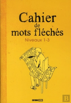 Bertrand.pt - Cahier De Mots Flêchés ; Niveau 1-3