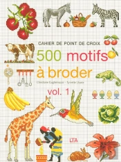 Cahier De Point De Croix ; 500 Motifs A Broder