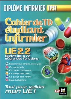 Bertrand.pt - Cahier De T.D De L'Etudiant Infirmier - Ue 2.2 - Cycle De La Vie - Diplome D'Etat Infirmier
