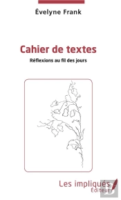 Cahier De Texte ; Réflexions Au Fil Des Jours