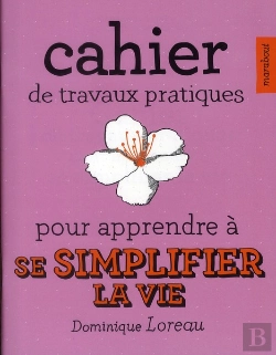 Bertrand.pt - Cahier De Textes : Devoirs A Faire Pour Apprendre A Se Simplifier La Vie
