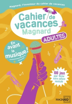 Bertrand.pt - Cahier De Vacances : Adultes : En Avant La Musique ! ; Plus De 100 Jeux Pour Tester Ses Connaissances