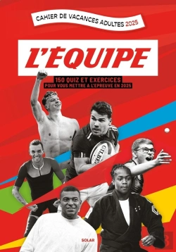 Bertrand.pt - Cahier De Vacances Adultes L'Équipe : 150 Quiz Et Exercices Pour Vous Mettre À L'Épreuve (Édition 2025)