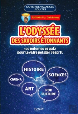 Bertrand.pt - Cahier De Vacances Adultes : L'Odyssée Des Savoirs Étonnants : 100 Énigmes Et Quiz Pour Te Faire Pétiller L'Esprit