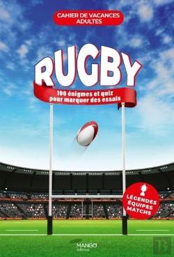 Bertrand.pt - Cahier De Vacances Adultes : Rugby : 100 Énigmes Et Quiz Pour Manger Des Essais