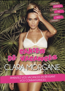 Bertrand.pt - Cahier De Vacances Clara Morgane 2016