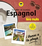 Cahier De Vacances : Espagnol Pour Les Nuls ; Vamos A La Playa (4e Édition)