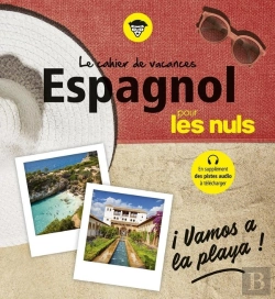 Bertrand.pt - Cahier De Vacances : Espagnol Pour Les Nuls ; Vamos A La Playa (4e Édition)