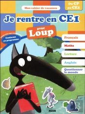 Cahier De Vacances - Je Rentre En Ce1 Avec Loup
