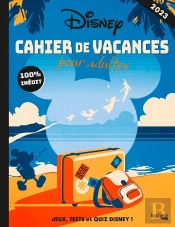 Cahier De Vacances Pour Adultes ; Disney (Édition 2023)