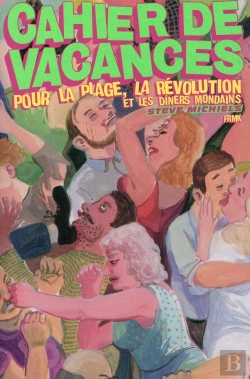 Bertrand.pt - Cahier De Vacances Pour La Plage, La Révolution Et Les Diners Mondains