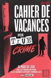 Cahier De Vacances Spécial True Crime