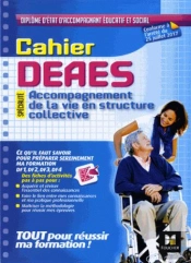 Cahier - Deaes - Accompagnement De La Vie En Structure Collective