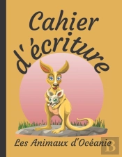 Cahier D'Ecriture Les Animaux D'Oceanie