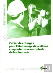Cahier Des Charges Pour L'Étalonnage Des Cellules Couple-Tension En Contrôle De Boulonnerie