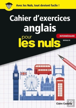 Bertrand.pt - Cahier D'Exercices Anglais Pour Les Nuls ; Intermédiaire ; Niveau B1