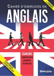 Cahier D'Exercices En Anglais ; Chansons ; Compréhension, Grammaire, Vocabulaire