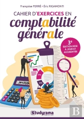 Cahier D'Exercices En Comptabilité Générale (3e Édition)