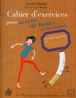 Bertrand.pt - Cahier D'Exercices Pour Arrêter De Fumer