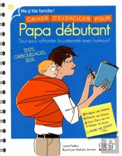 Cahier D'Exercices Pour Papa Debutant