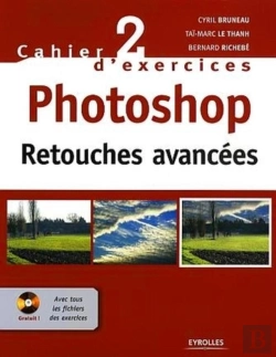 Bertrand.pt - Cahier D'Exercices Tome 2 ; Photoshop ; Spécial Intermediaire