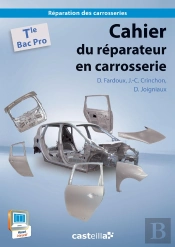 Cahier Du Réparateur En Carrosserie ; Terminale Bac Pro ; Pochette De L'Élève