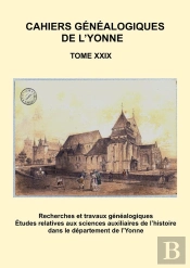 Cahier Généalogique De L'Yonne Xxix
