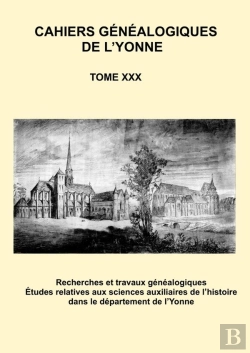 Bertrand.pt - Cahier Généalogique De L'Yonne Xxx