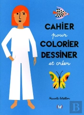 Cahier Pour Colorier, Dessiner Et Créer