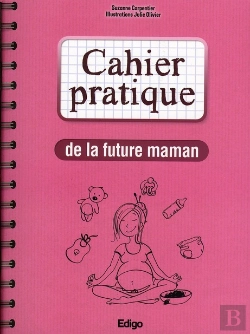 Bertrand.pt - Cahier Pratique De La Future Maman