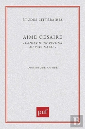 Cahier Retour Au Pays Natal, D'Aimé Césaire