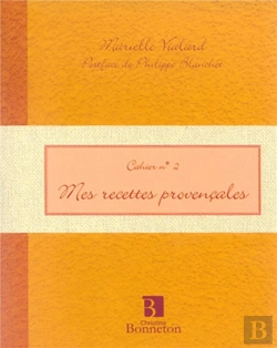 Bertrand.pt - Cahier T.2 ; Mes Recettes Provencales
