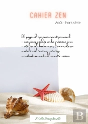 Cahier Zen - Aout - Hors Serie