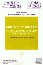 Cahiers Africains N.39-40 ; Conflits Et Guerres Au Kivu Et Dans La Region Des Grands Lacs