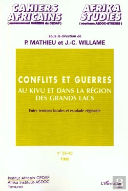 Bertrand.pt - Cahiers Africains N.39-40 ; Conflits Et Guerres Au Kivu Et Dans La Region Des Grands Lacs