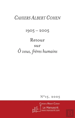 Bertrand.pt - Cahiers Albert Cohen N°15, 2005, O Vous Freres Humains