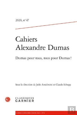 Bertrand.pt - Cahiers Alexandre Dumas 2020, N  47 - Dumas Pour Tous, Tous Pour Dumas !