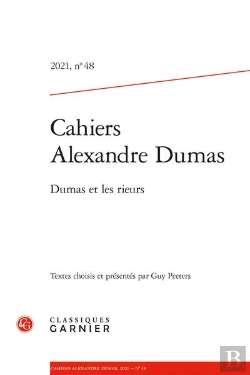 Bertrand.pt - Cahiers Alexandre Dumas - 2021, N  48 - Dumas Et Les Rieurs